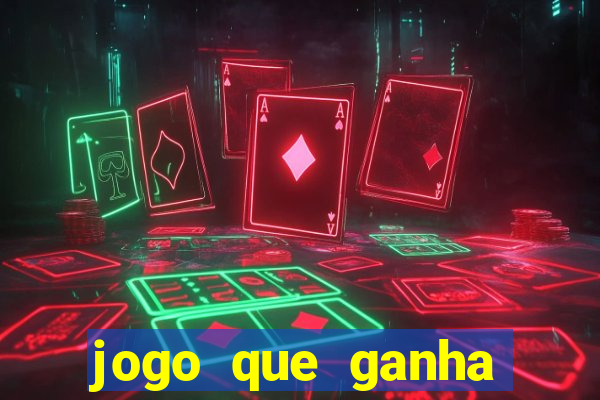 jogo que ganha dinheiro sem precisar depositar nada
